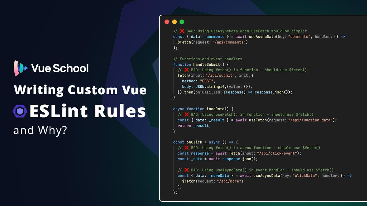 Writing Custom Vue ESLint Rules and Why?
